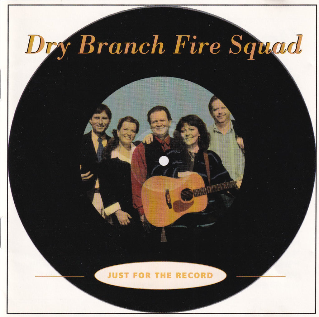 Dry Branch Fire Squad - Just For The Record - CD