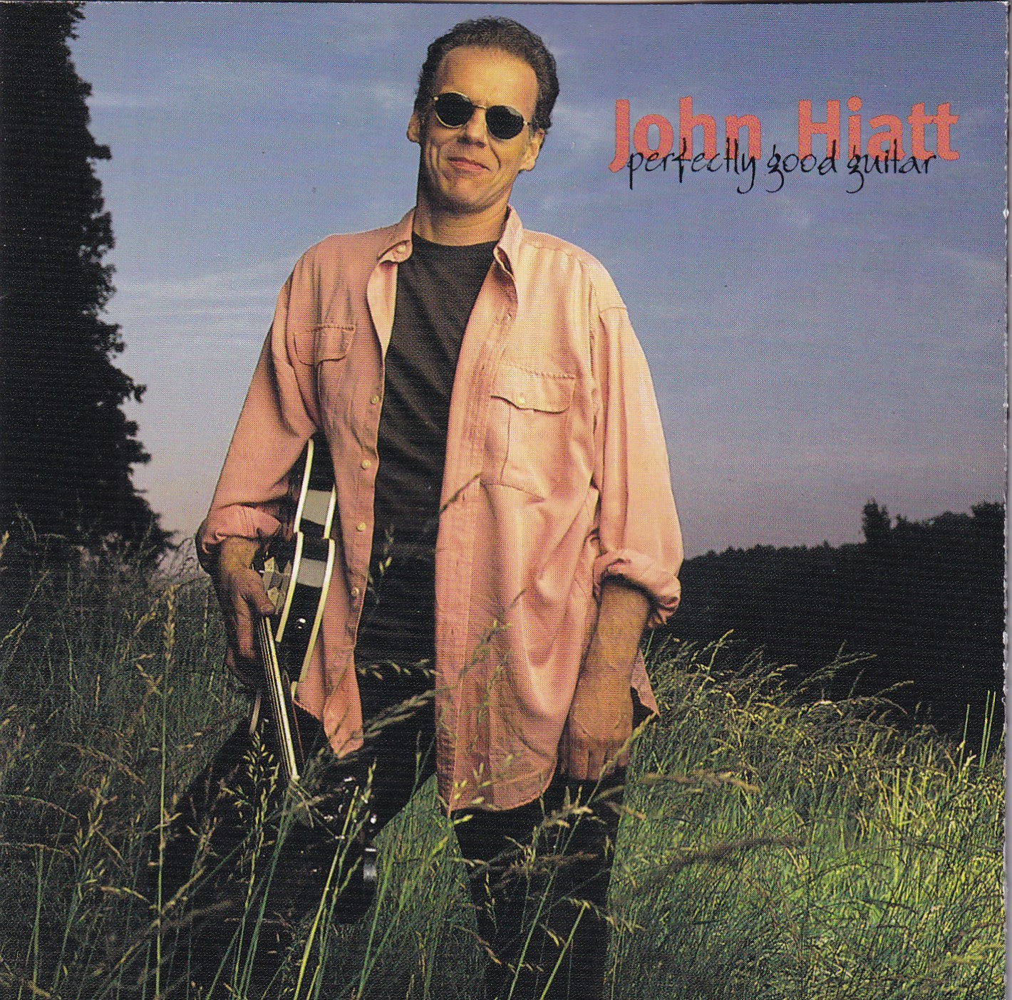 i like good money and i like good trees John Hiatt - Perfectly Good Guitar