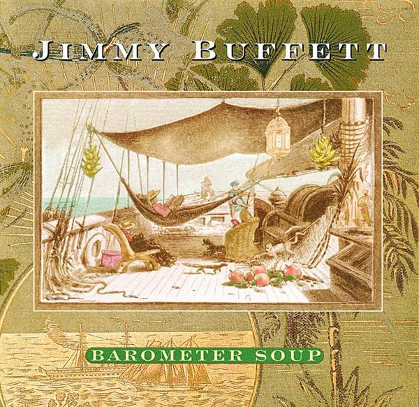 Jimmy Buffett - Barometer Soup - CD