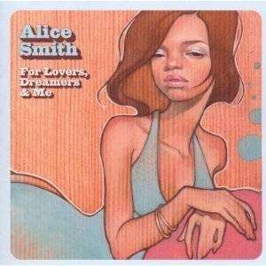 Alice Smith - For Lovers, Dreamers & Me - CD - The CD Exchange