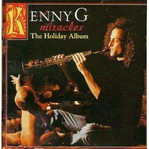 Kenny G - Miracles: The Holiday Album - CD - The CD Exchange