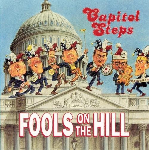 The Capitol Steps - Fools on the Hill - CD