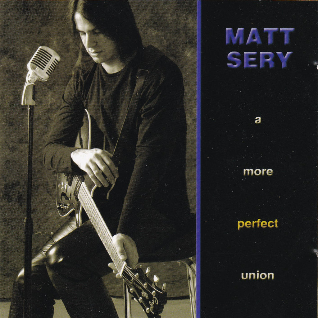 Matt Sery – A More Perfect Union – CD