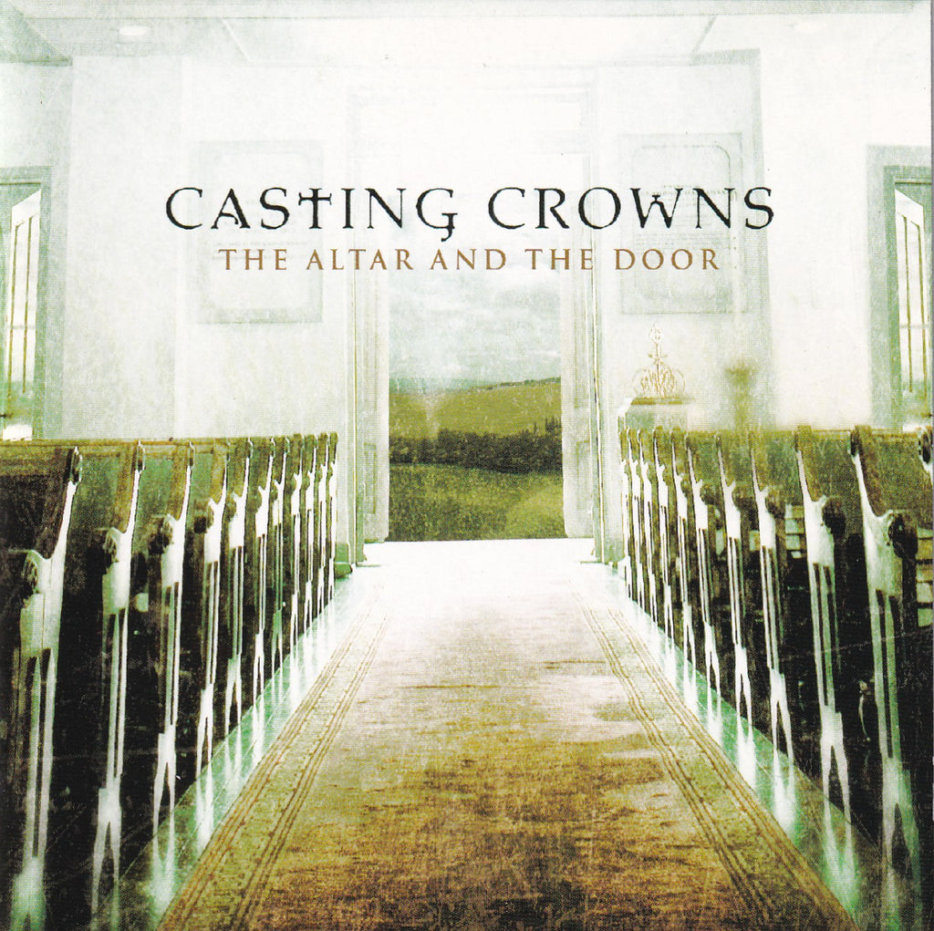 Casting Crowns - The Altar and the Door - CD