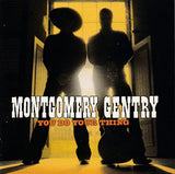 Montgomery Gentry - You Do Your Thing - CD