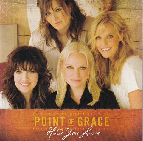 Point Of Grace - How You Live - CD