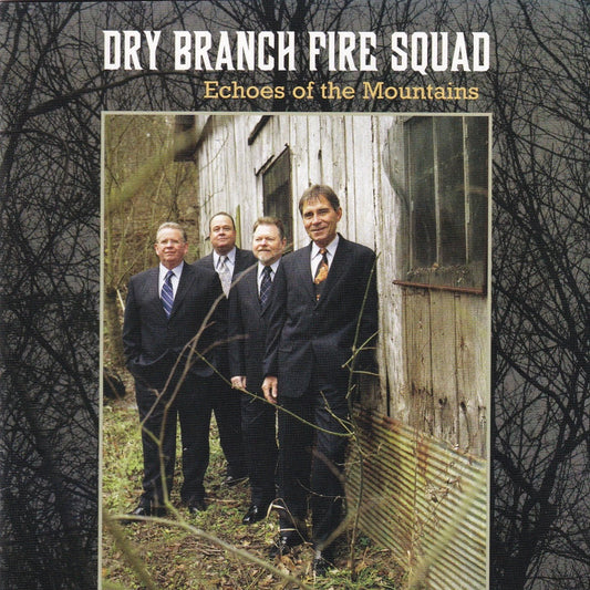 Dry Branch Fire Squad - Echoes of the Mountains - CD