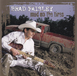 Brad Paisley - Mud on the Tires - CD