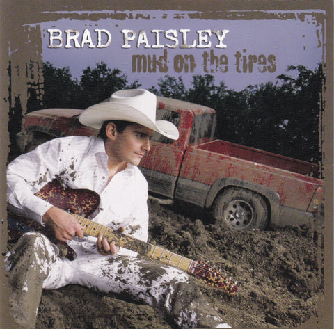 Brad Paisley - Mud on the Tires - CD