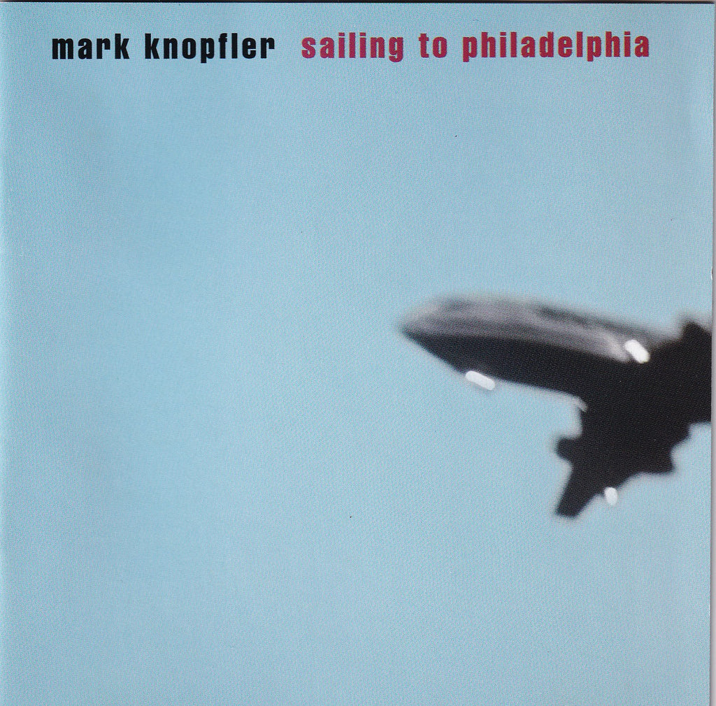 Mark Knopfler - Sailing to Philadelphia - CD