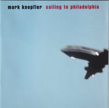 Mark Knopfler - Sailing to Philadelphia - CD