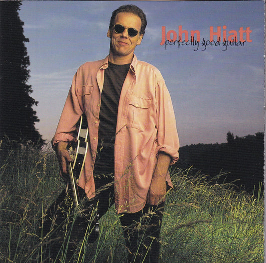 John Hiatt - Perfectly Good Guitar - CD