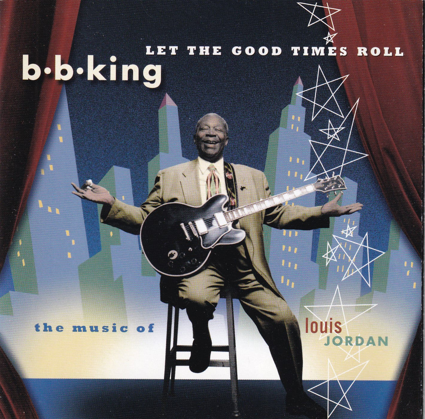 B.B. King - Let the Good Times Roll: The Music of Louis Jordan - CD