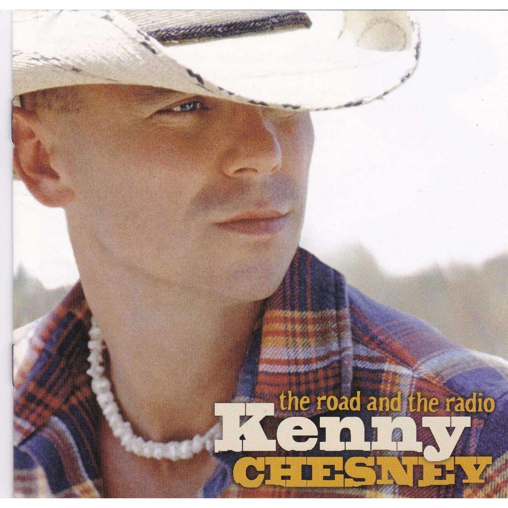 Kenny Chesney - The Road and the Radio - CD