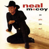 Neal McCoy - You Gotta Love That! - CD