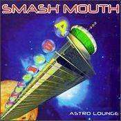 Smash Mouth - Astro Lounge - Used CD - The CD Exchange