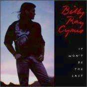 Billy Ray Cyrus - It Won't Be The Last - CD,CD,The CD Exchange