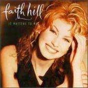 Faith Hill - It Matters To Me - Used CD