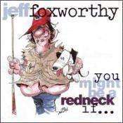 Foxworthy, Jeff | You Might Be A Redneck If... - The CD Exchange