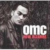 OMC - How Bizarre - CD