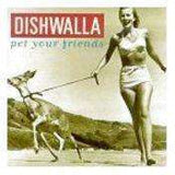 Dishwalla | Pet Your Friends - The CD Exchange