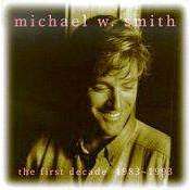 Michael W. Smith - The First Decade 1983-1993 - Used CD,CD,The CD Exchange