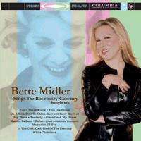 Midler, Bette | Sings The Rosemary Clooney Songbook - The CD Exchange