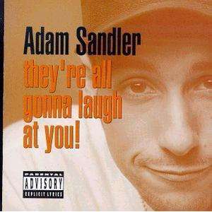 Adam Sandler - They're All Gonna Laugh At You! - CD,CD,The CD Exchange