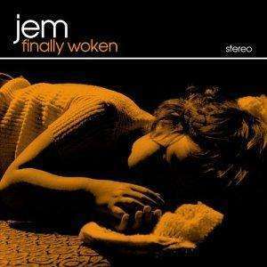 Jem | Finally Woken - The CD Exchange