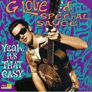 G. Love & Special Sauce | Yeah, It's That Easy - The CD Exchange