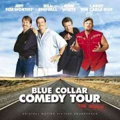 Soundtrack - Blue Collar Comedy Tour: The Movie Soundtrack - CD - The CD Exchange