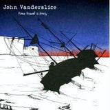 Vanderslice, John | Time Travel Is Lonely - The CD Exchange