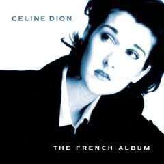 Dion, Celine | The French Album - The CD Exchange