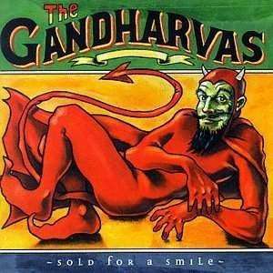 Gandharvas, The | Sold For A Smile - The CD Exchange