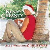 Chesney, Kenny | All I Want For Christmas Is A Real Good Tan - The CD Exchange