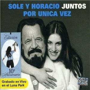 Sole Y Horiacio | Juntos Por Unica Vez - The CD Exchange