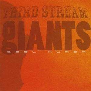 Third Stream Giants | Cool Human - The CD Exchange