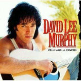 David Lee Murphy - Out With A Bang - CD