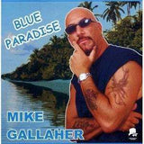 Gallaher, Mike | Blue Paradise - The CD Exchange