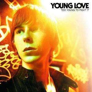 Young Love - Too Young To Fight It - CD - The CD Exchange