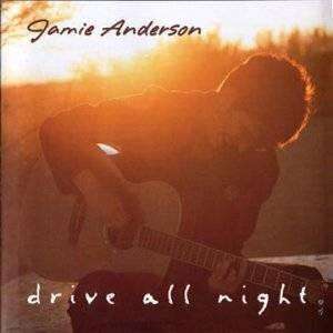 Jamie Anderson - Drive All Night - CD - The CD Exchange