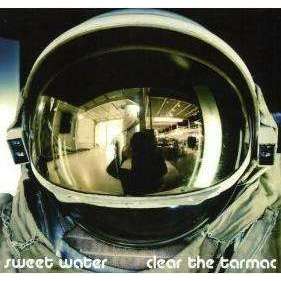 Sweet Water | Clear The Tarmac - The CD Exchange