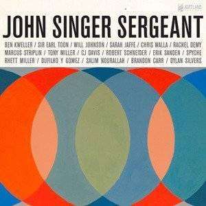 Various Artists | John Singer Sergeant: Music And Songs Of John Dufilho - The CD Exchange