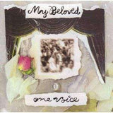One Voice | My Beloved (OOP) - The CD Exchange