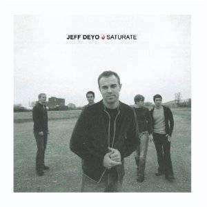 Jeff Deyo - Saturate - CD - The CD Exchange