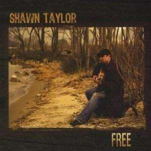 Taylor, Shawn | Free - The CD Exchange