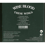 Wise Blood -  These Wings - CD - The CD Exchange