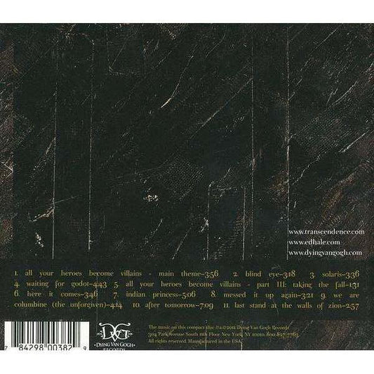 Hale, Ed & The Transcendence | All Your Heroes Become Villains