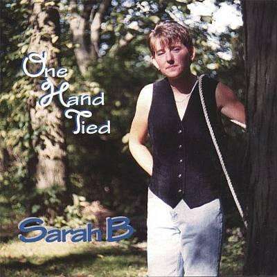 Sarah B | One Hand Tied - The CD Exchange