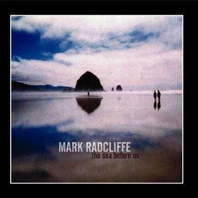 Mark Radcliffe - The Sea Before Us - CD
